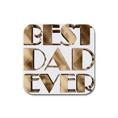 Best Dad Ever Gold Look Elegant Typography Rubber Square Coaster (4 Pack)  by yoursparklingshop