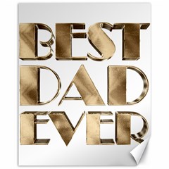 Best Dad Ever Gold Look Elegant Typography Canvas 11  X 14   by yoursparklingshop