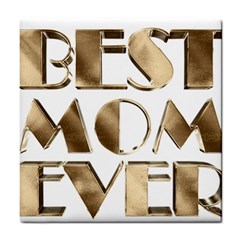 Best Mom Ever Gold Look Elegant Typography Tile Coasters