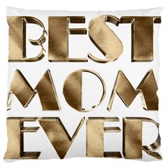 Best Mom Ever Gold Look Elegant Typography Standard Flano Cushion Case (One Side)