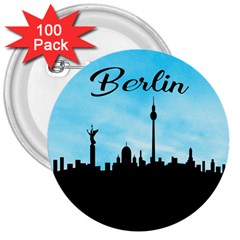 Berlin 3  Buttons (100 Pack)  by Valentinaart