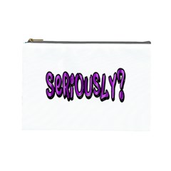 Seriously Cosmetic Bag (Large) 