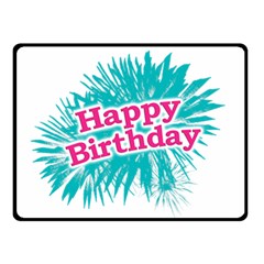 Happy Brithday Typographic Design Double Sided Fleece Blanket (small)  by dflcprints