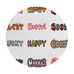 Lucky Happt Good Sign Star Round Ornament (two Sides)