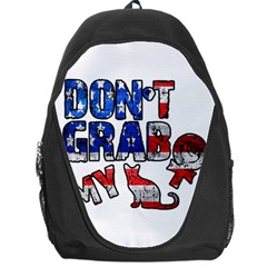 Dont Grab My Backpack Bag by Valentinaart