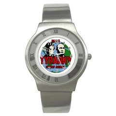 Make Tyranny Great Again Stainless Steel Watch by Valentinaart
