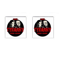 Make Tyranny Great Again Cufflinks (square) by Valentinaart