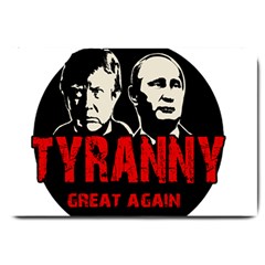 Make Tyranny Great Again Large Doormat  by Valentinaart