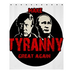 Make Tyranny Great Again Shower Curtain 60  X 72  (medium)  by Valentinaart