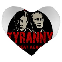 Make Tyranny Great Again Large 19  Premium Flano Heart Shape Cushions by Valentinaart