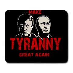 Make Tyranny Great Again Large Mousepads by Valentinaart