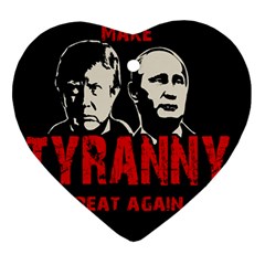 Make Tyranny Great Again Heart Ornament (two Sides) by Valentinaart