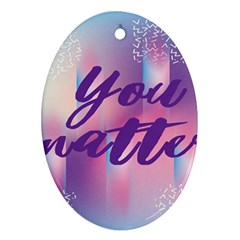 You Matter Purple Blue Triangle Vintage Waves Behance Feelings Beauty Ornament (oval) by Mariart