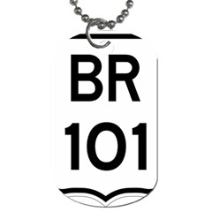 Brazil Br-101 Transcoastal Highway  Dog Tag (one Side) by abbeyz71