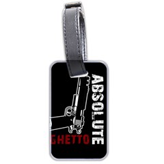 Absolute Ghetto Luggage Tags (two Sides) by Valentinaart