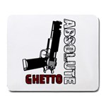 Absolute ghetto Large Mousepads Front