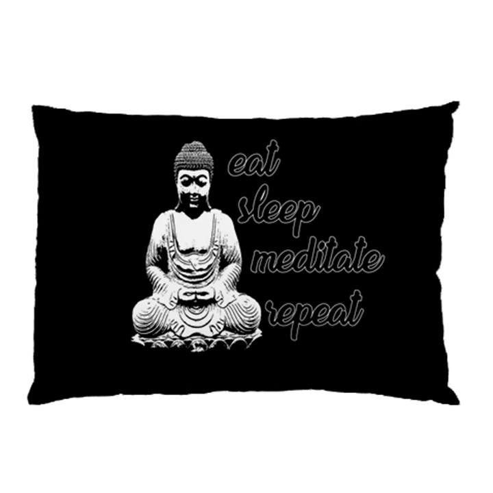 Eat, sleep, meditate, repeat  Pillow Case