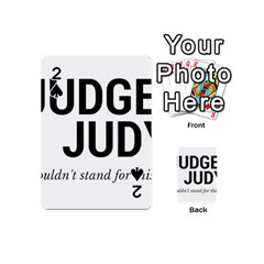 Judge Judy Wouldn t Stand For This! Playing Cards 54 (mini)  by theycallmemimi
