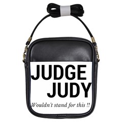 Judge Judy Wouldn t Stand For This! Girls Sling Bags by theycallmemimi