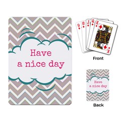 Have A Nice Day Playing Card by BangZart