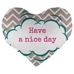 Have A Nice Day Large 19  Premium Flano Heart Shape Cushions Back