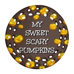 Hallowen My Sweet Scary Pumkins Round Filigree Ornament (Two Sides) Front