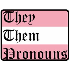 They/them Pronouns Double Sided Fleece Blanket (large)  by TransPrints