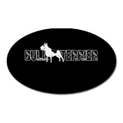 Bull Terrier  Oval Magnet by Valentinaart