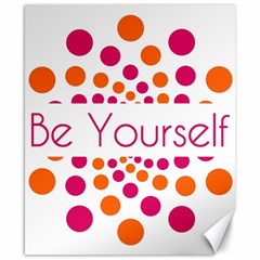 Be Yourself Pink Orange Dots Circular Canvas 8  X 10 