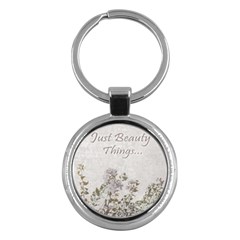 Shabby Chic Style Motivational Quote Key Chains (round)  by dflcprints