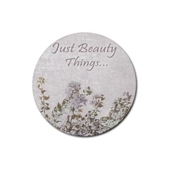 Shabby Chic Style Motivational Quote Rubber Coaster (round)  by dflcprints