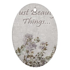 Shabby Chic Style Motivational Quote Oval Ornament (two Sides) by dflcprints