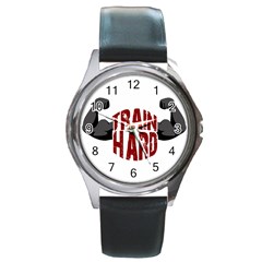 Train Hard Round Metal Watch by Valentinaart