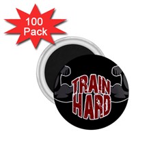 Train Hard 1 75  Magnets (100 Pack)  by Valentinaart