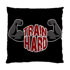 Train Hard Standard Cushion Case (one Side)