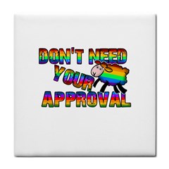 Dont Need Your Approval Face Towel