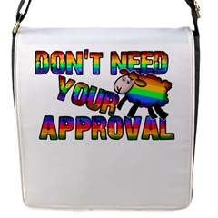 Dont Need Your Approval Flap Messenger Bag (s) by Valentinaart