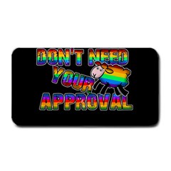 Dont need your approval Medium Bar Mats