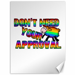 Dont Need Your Approval Canvas 36  X 48   by Valentinaart
