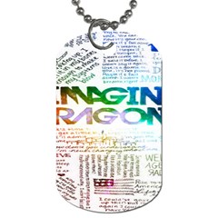 Imagine Dragons Quotes Dog Tag (one Side)