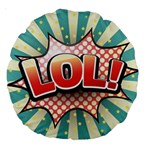 Lol Comic Speech Bubble  Vector Illustration Large 18  Premium Round Cushions Front