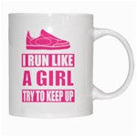 Run Like a Girl White Coffee Mug Right