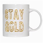 Stay Gold White Coffee Mug Right