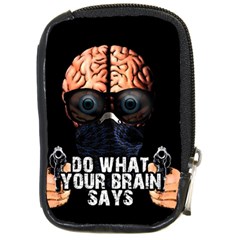 Do What Your Brain Says Compact Camera Cases by Valentinaart