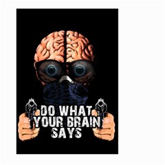 Do What Your Brain Says Large Garden Flag (two Sides) by Valentinaart