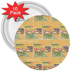 Hand Drawn Ethinc Pattern Background 3  Buttons (10 Pack)  by TastefulDesigns