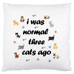 I Was Normal Three Cats Ago Standard Flano Cushion Case (two Sides) by Valentinaart