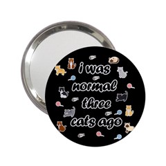 I Was Normal Three Cats Ago 2 25  Handbag Mirrors by Valentinaart