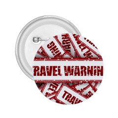 Travel Warning Shield Stamp 2.25  Buttons