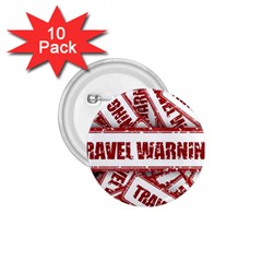 Travel Warning Shield Stamp 1.75  Buttons (10 pack)